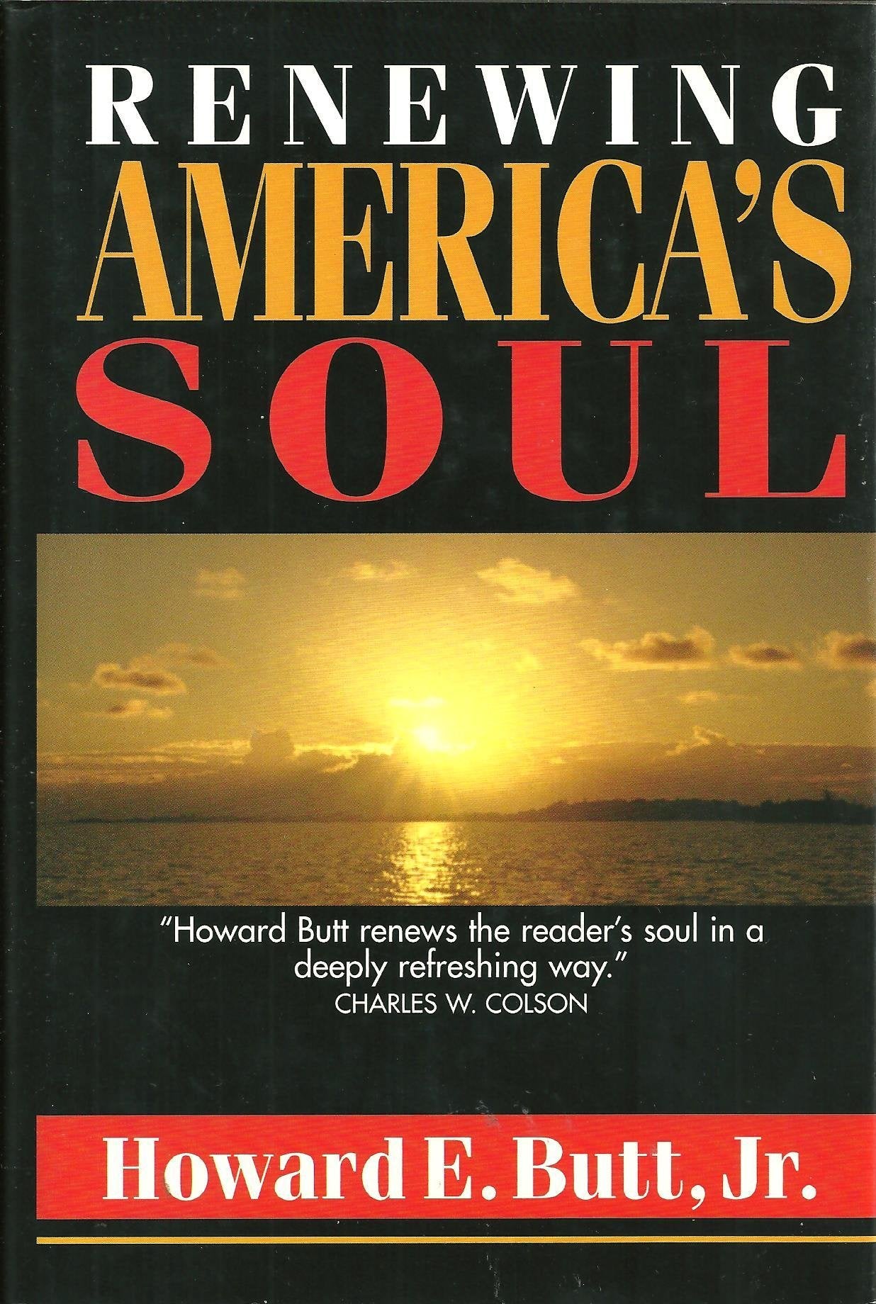 Renewing America'S Soul: A Spiritual Psychology For Home, Work, And Nation