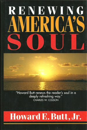 Renewing America'S Soul: A Spiritual Psychology For Home, Work, And Nation