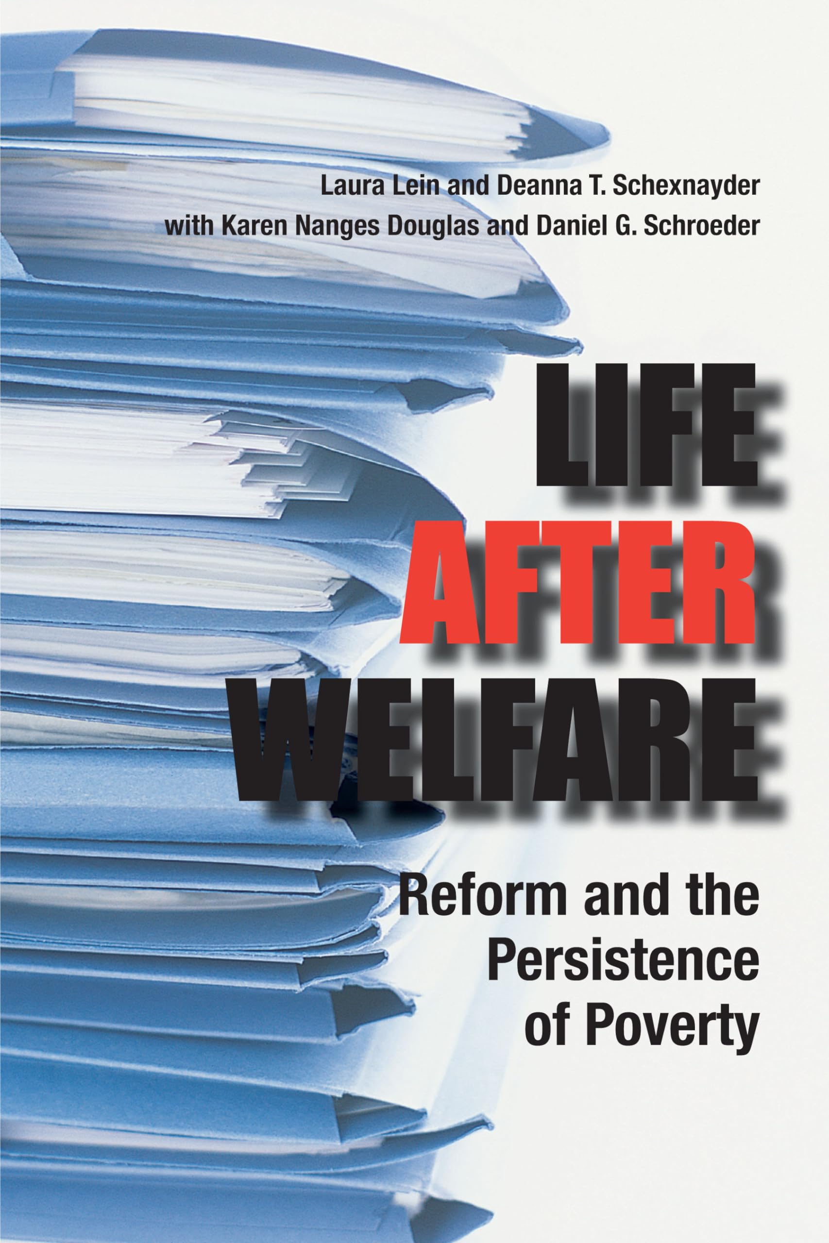 Life After Welfare: Reform and the Persistence of Poverty,Used