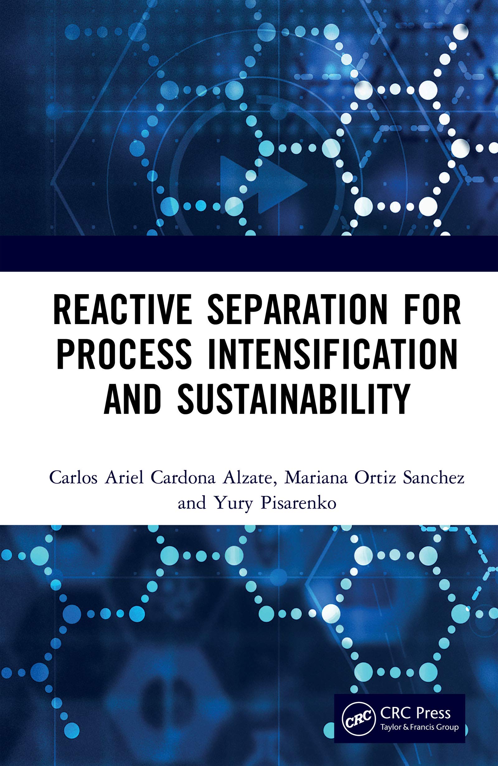Reactive Separation for Process Intensification and Sustainability,Used