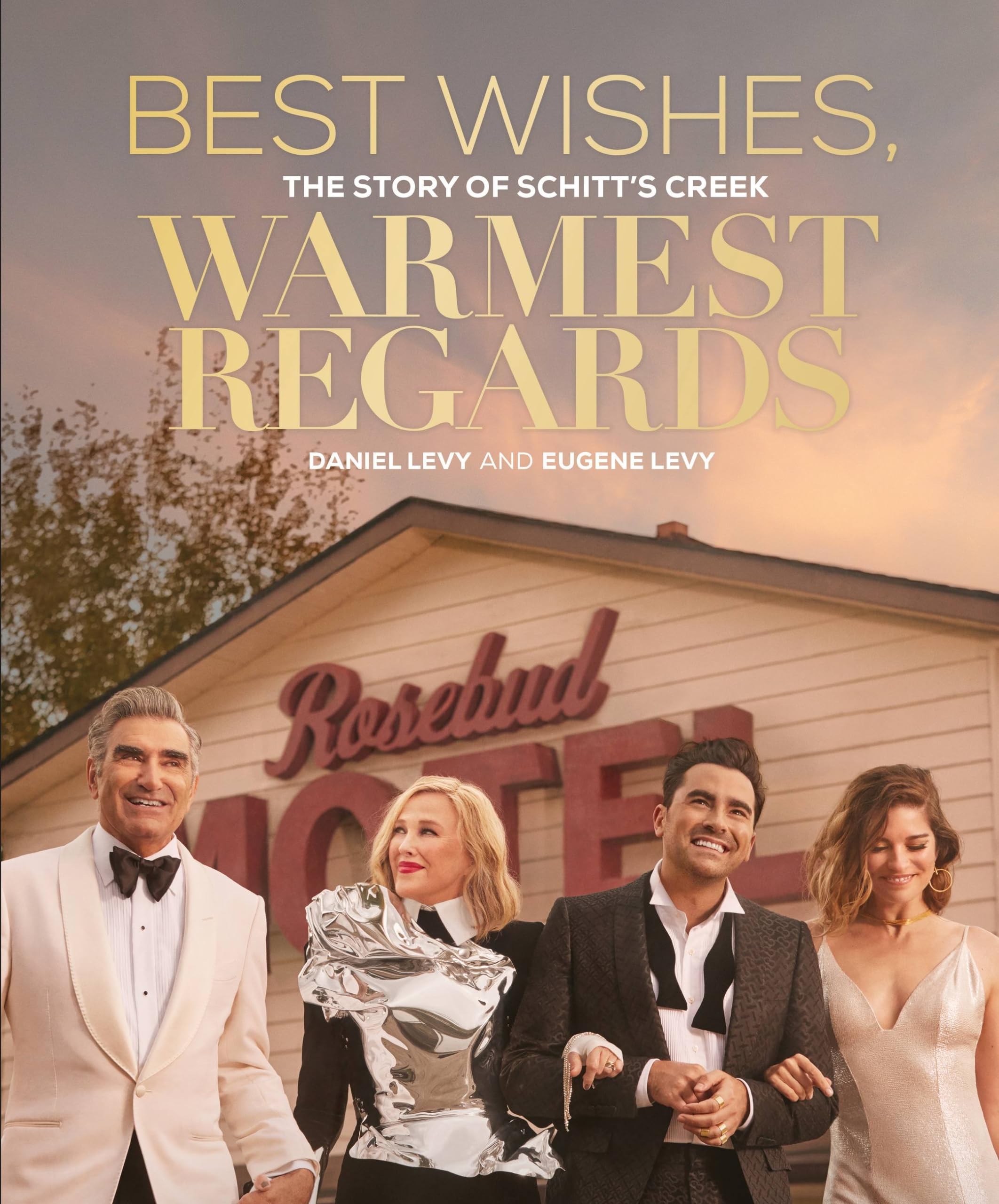Best Wishes, Warmest Regards: The Story Of Schitt'S Creek-used