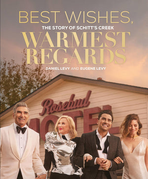 Best Wishes, Warmest Regards: The Story Of Schitt'S Creek-used