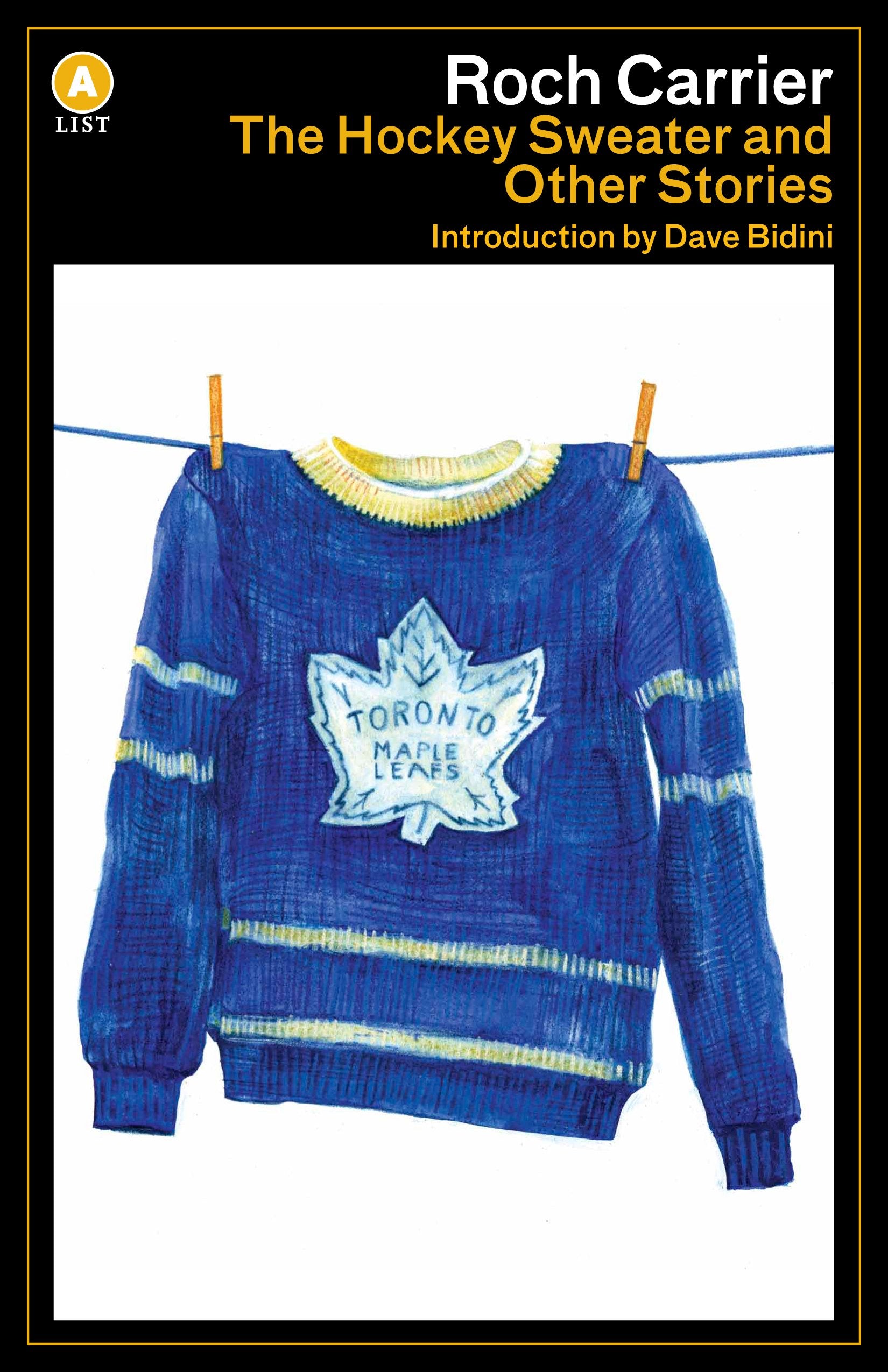 The Hockey Sweater and Other Stories (A List),New