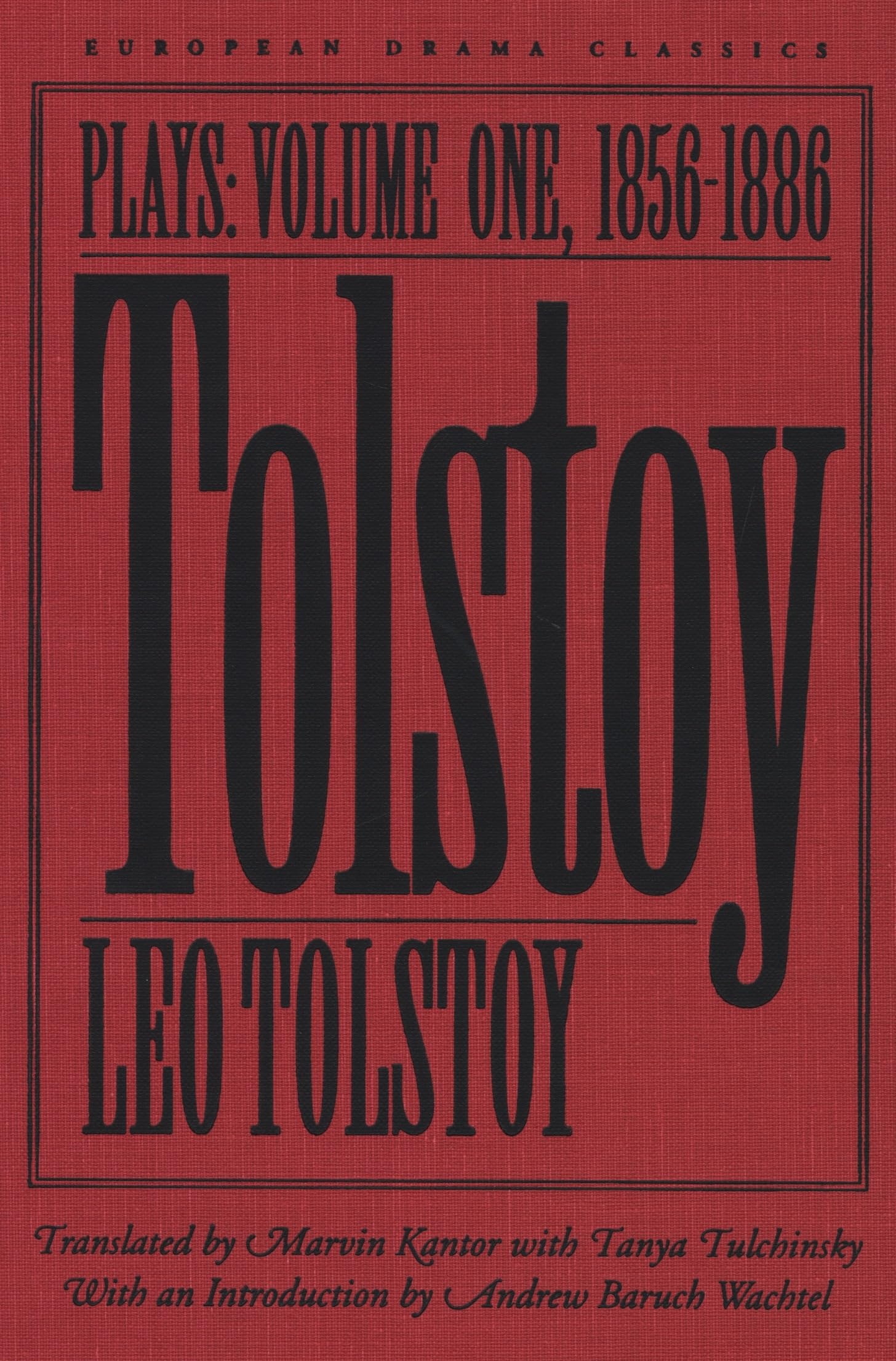 Tolstoy: Plays: Volume I: 18561886 (European Drama Classics),Used