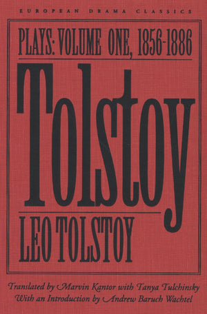 Tolstoy: Plays: Volume I: 18561886 (European Drama Classics),Used