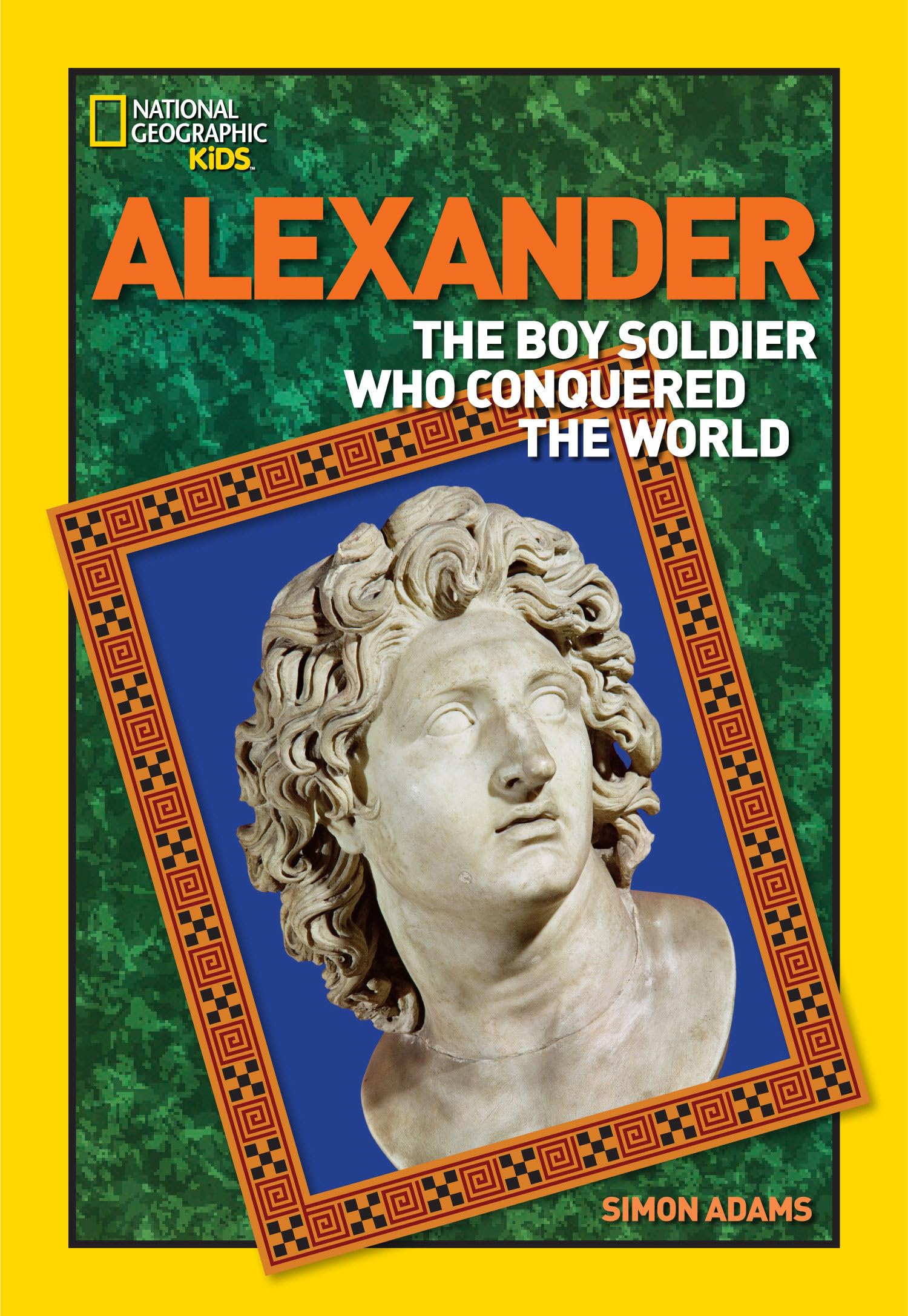 World History Biographies: Alexander: The Boy Soldier Who Conquered the World (National Geographic World History Biographies),Used