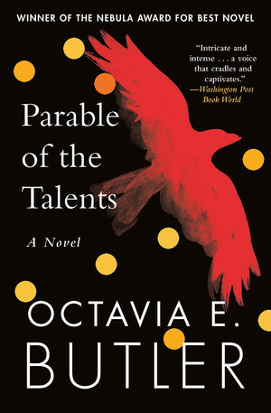 Parable of the Talents: A Nebula Awardwinning novel of a terrifying dystopian future,Used