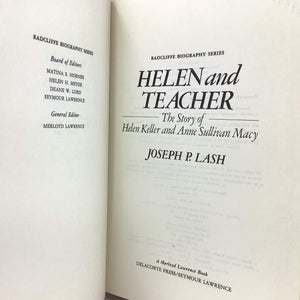 Helen And Teacher: The Story Of Helen Keller And Anne Sullivan Macy (Radcliffe Biography Series),New