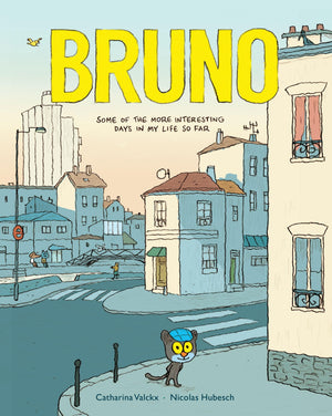 Bruno: Some Of The More Interesting Days In My Life So Far