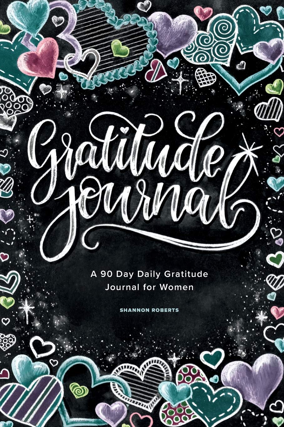 Gratitude Journal: A 90 Day Daily Gratitude Journal For Women