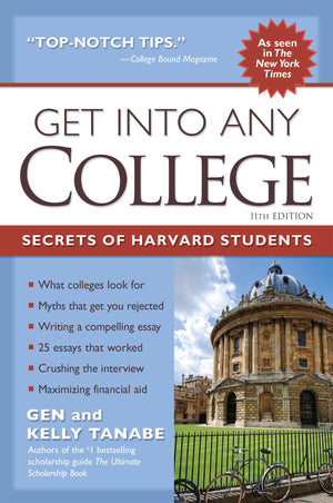 Get into Any College: The Insiders Guide to Getting into a Top College,Used