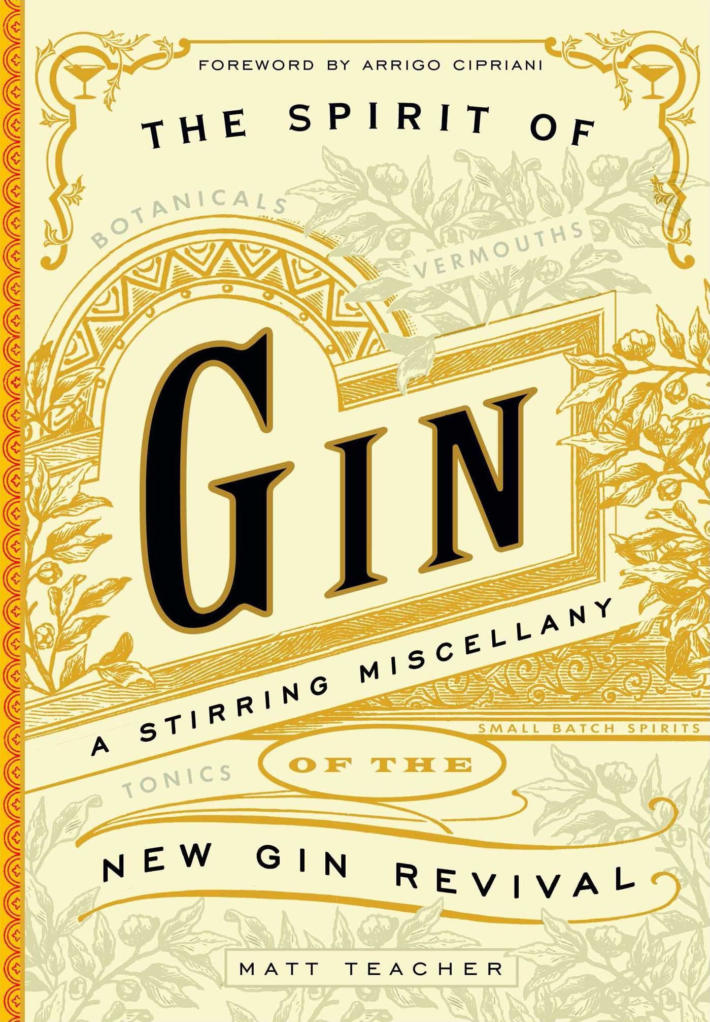 The Spirit of Gin: A Stirring Miscellany of the New Gin Revival,Used