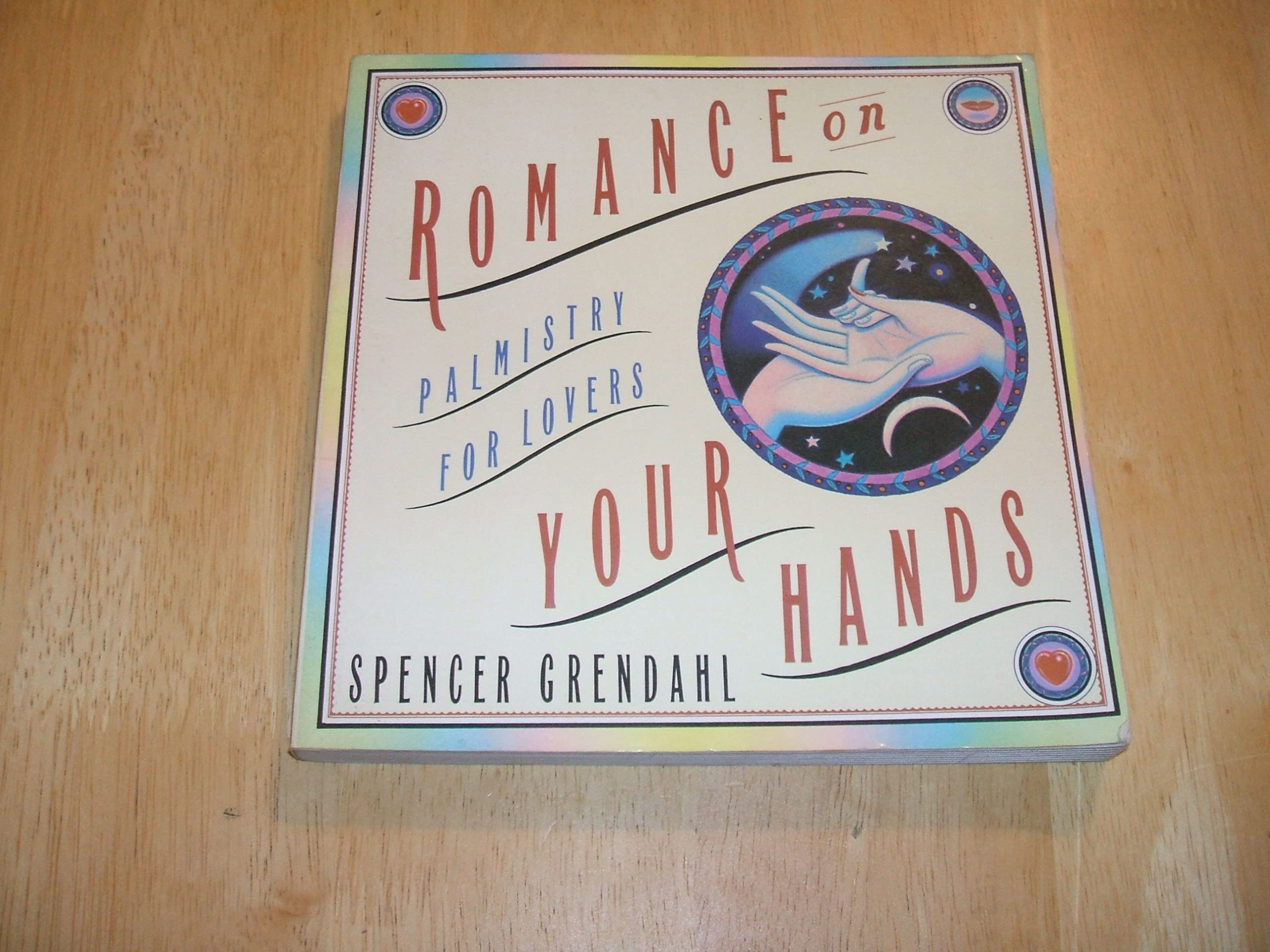 Romance on Your Hands: Palmistry for Lovers,Used