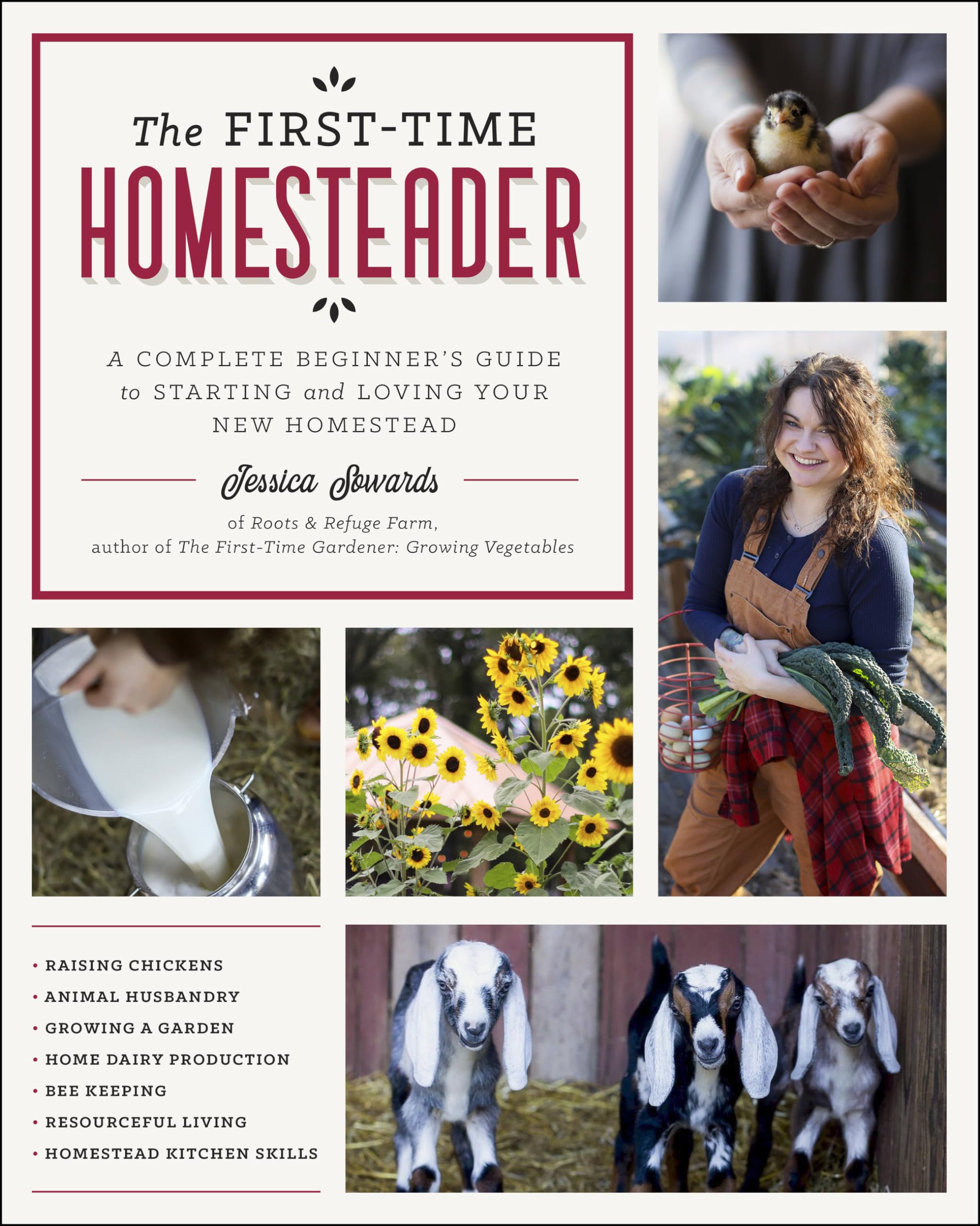 The Firsttime Homesteader: A Complete Beginner'S Guide To Starting And Loving Your New Homestead,New