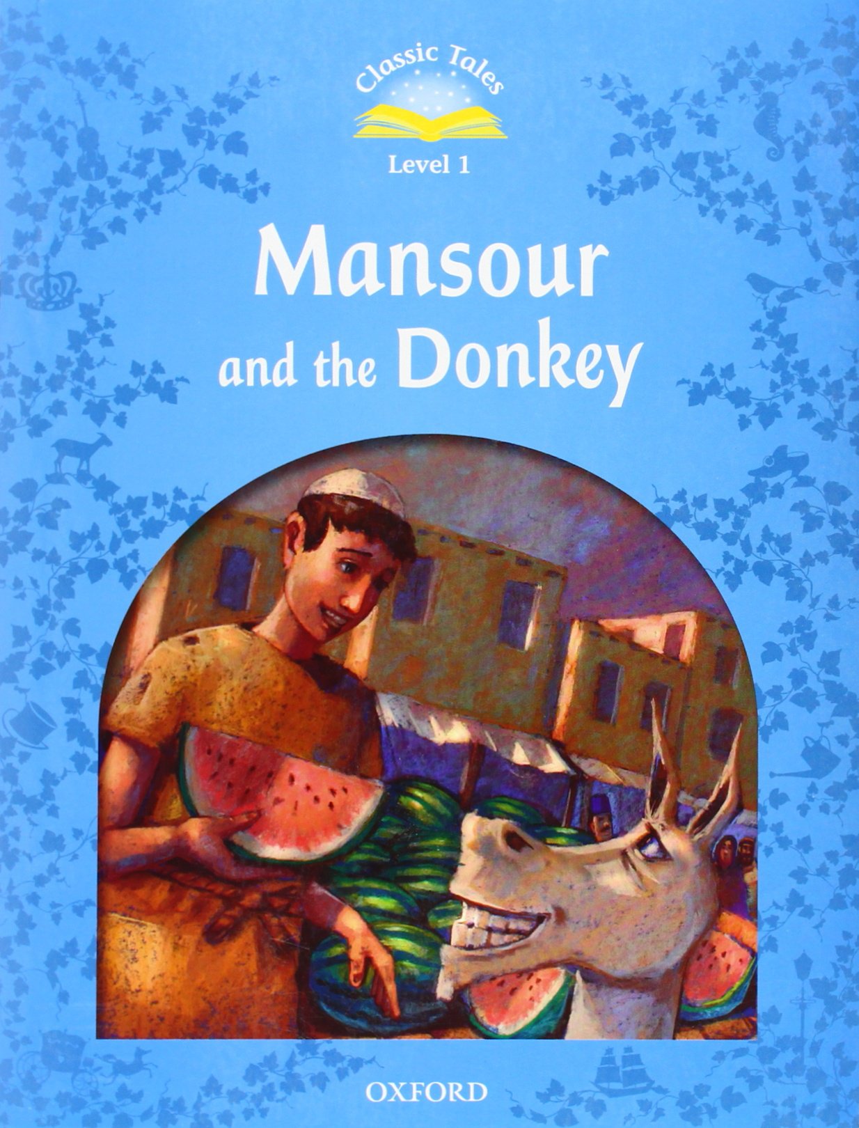 Classic Tales: Mansour and the Donkey Beginner Level 1 (Classic Tales. Level 1),Used