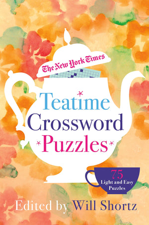 The New York Times Teatime Crossword Puzzles: 75 Light and Easy Puzzles,Used