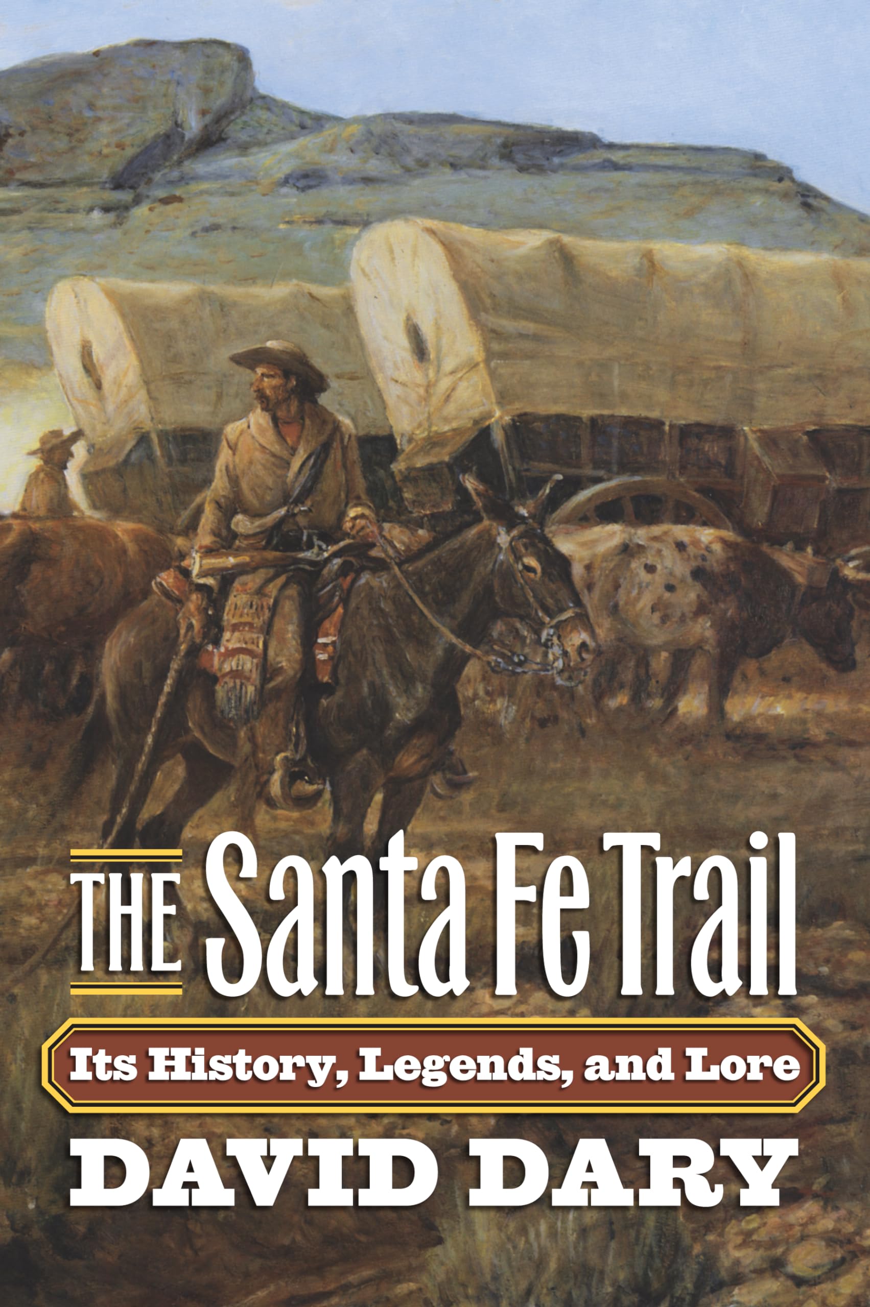 The Santa Fe Trail: Its History, Legends, and Lore,Used