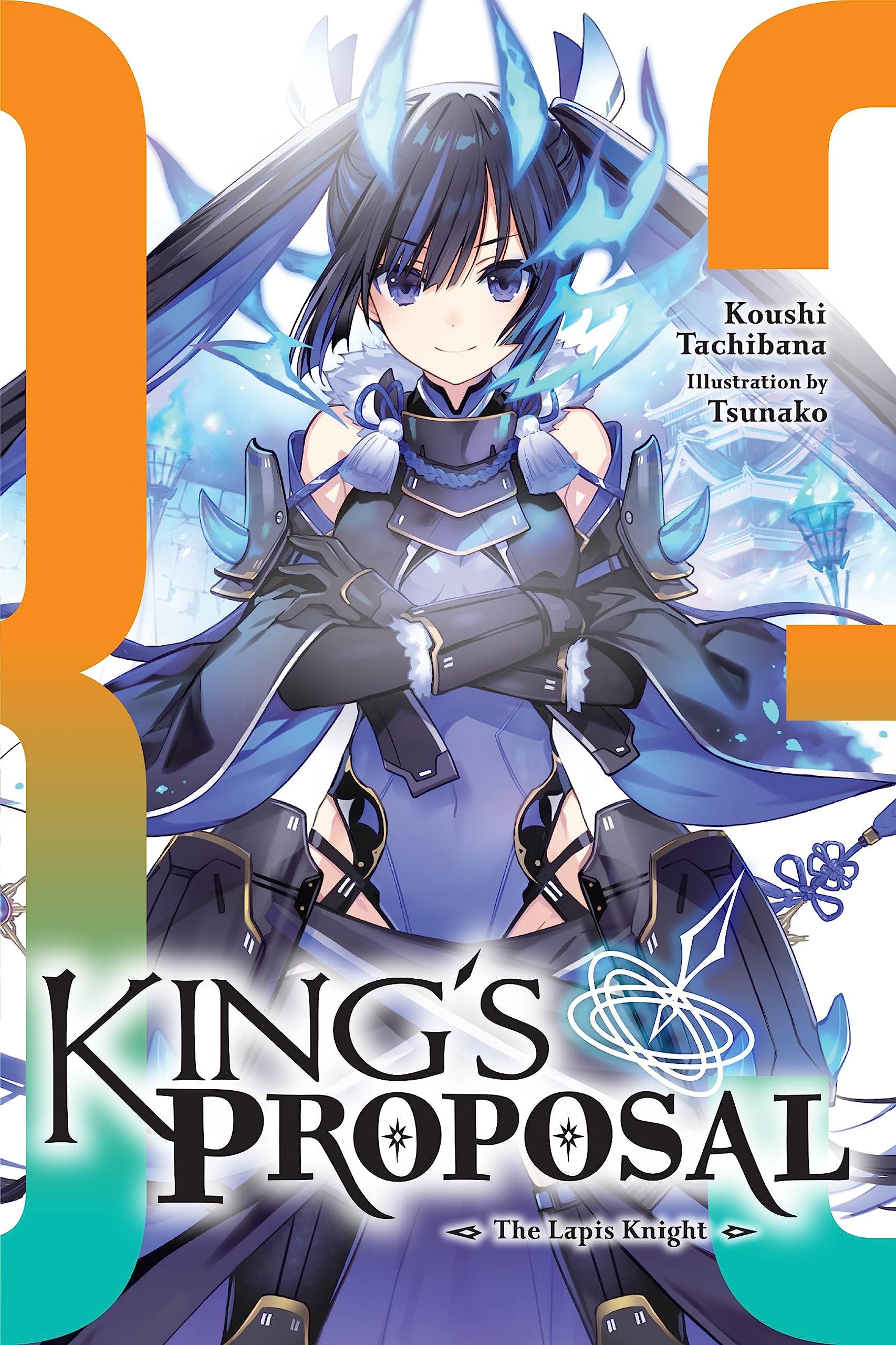 Kings Proposal, Vol. 3 (light novel) (Volume 3) (Kings Proposal (light novel), 3)