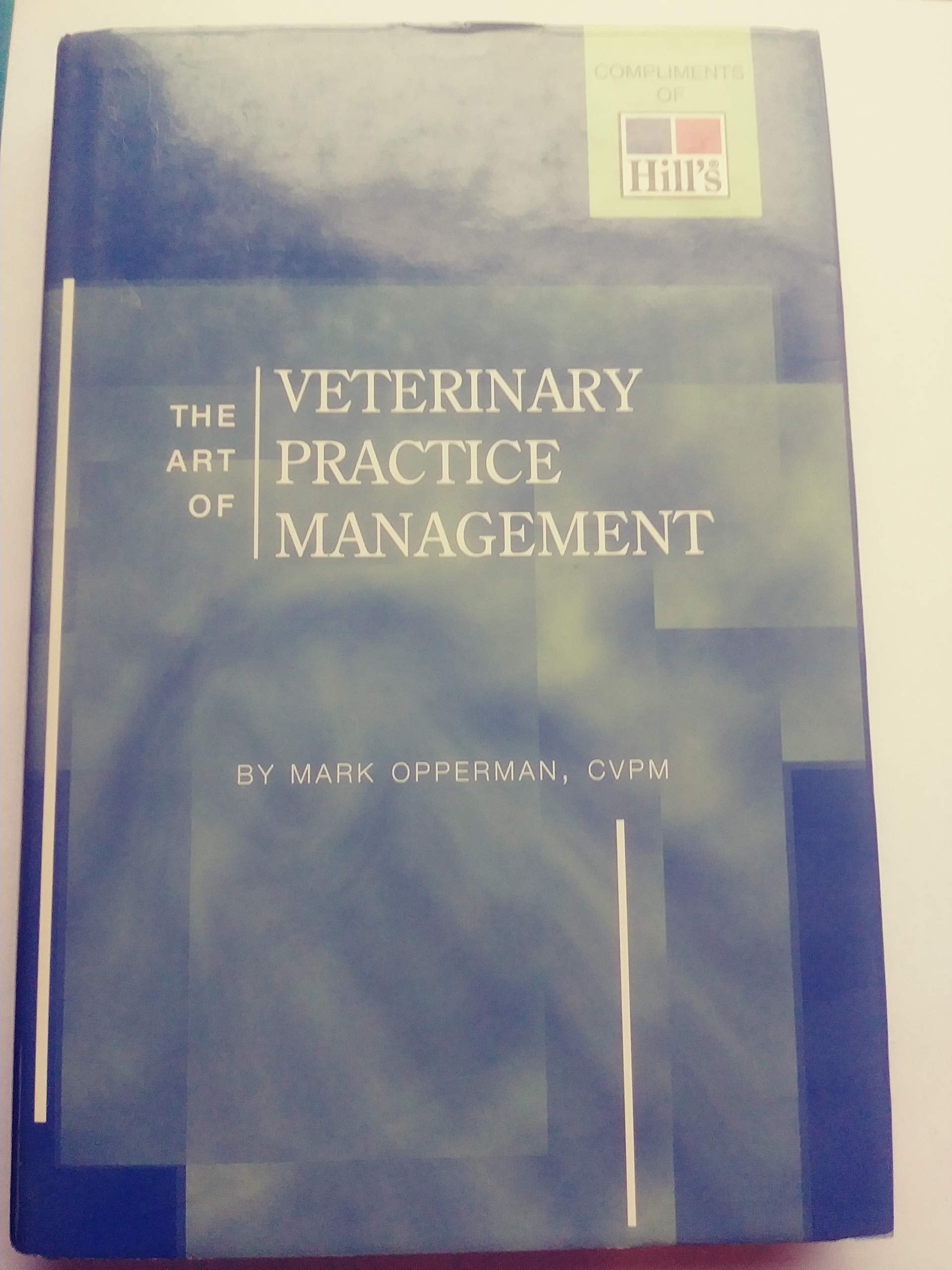 The Art Of Veterinary Practice Management