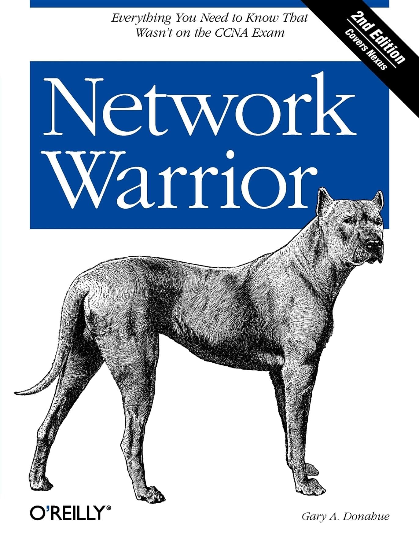 Network Warrior: Everything You Need to Know That Wasn t on the CCNA Exam
