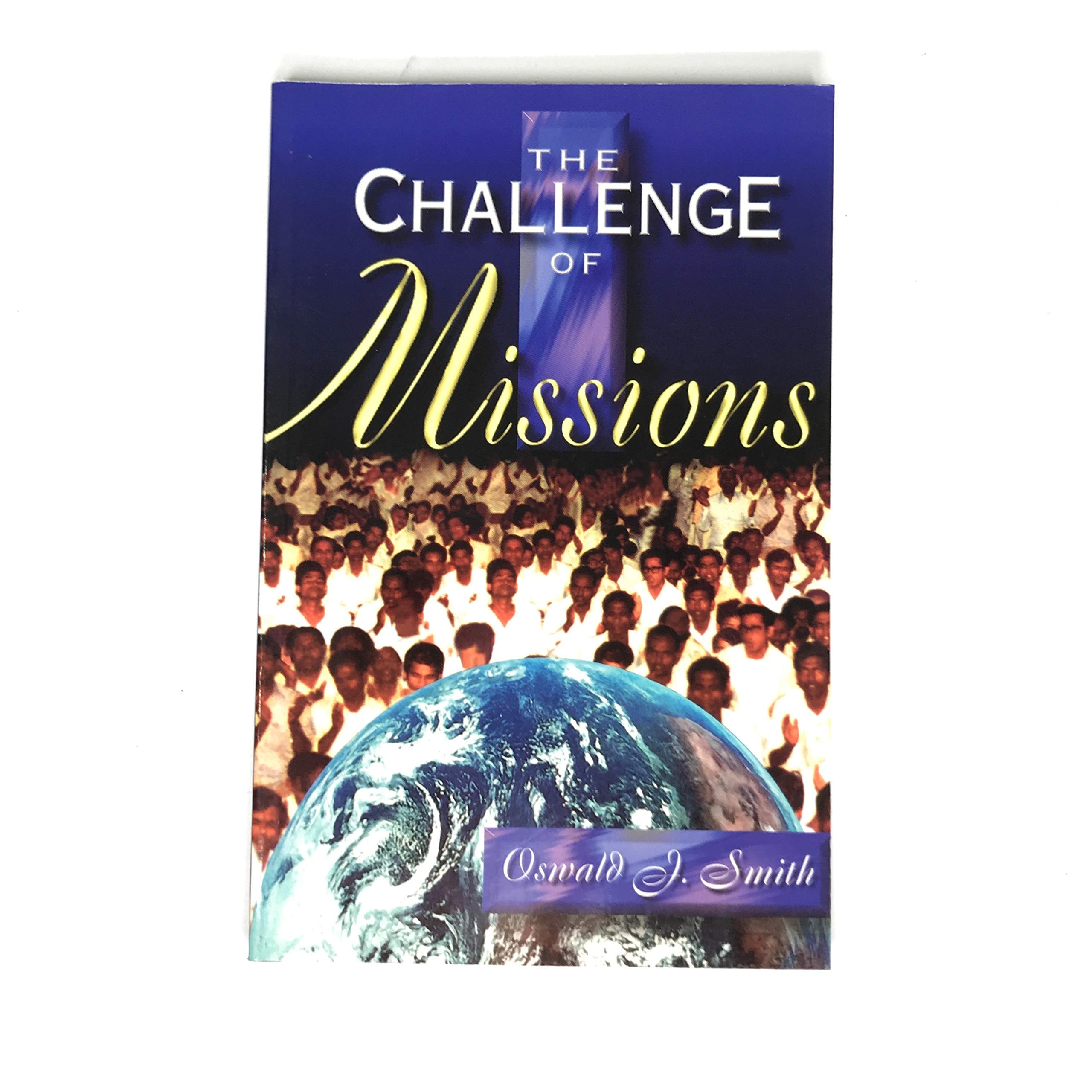 The Challenge of Missions,New