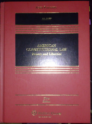 American Constitutional Law: Powers & Liberties 3rd Edition,Used