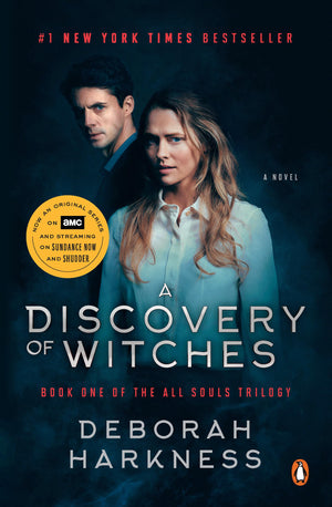 A Discovery Of Witches (Movie Tiein): A Novel (All Souls Series)