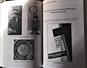 Lanterns That Lit Our World: How To Identify, Date And Restore Old Railroad, Marine, Fire, Carriage, Farm And Other Lanterns