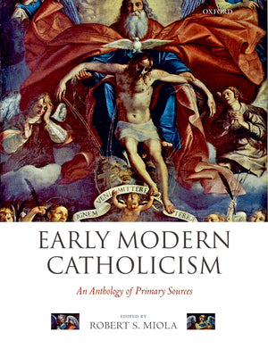Early Modern Catholicism: An Anthology of Primary Sources,Used