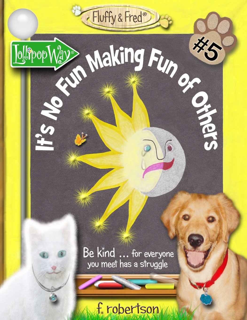 It's No Fun Making Fun of Others (Fluffy & Fred),Used