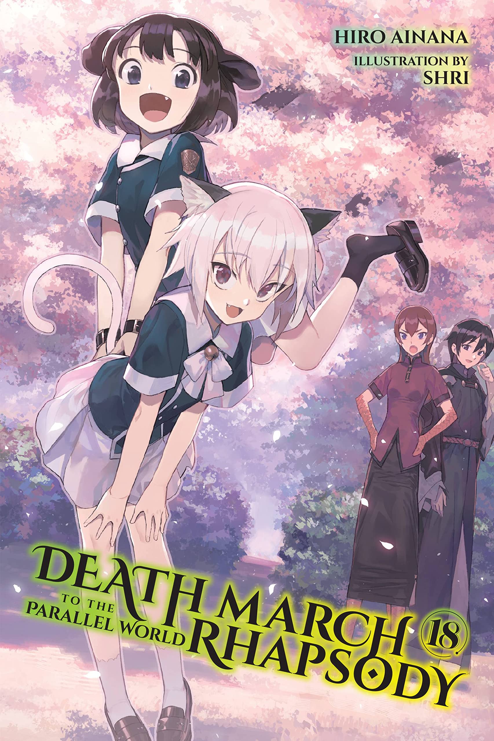Death March to the Parallel World Rhapsody, Vol. 18 (light novel) (Death March to the Parallel World Rhapsody, 18)