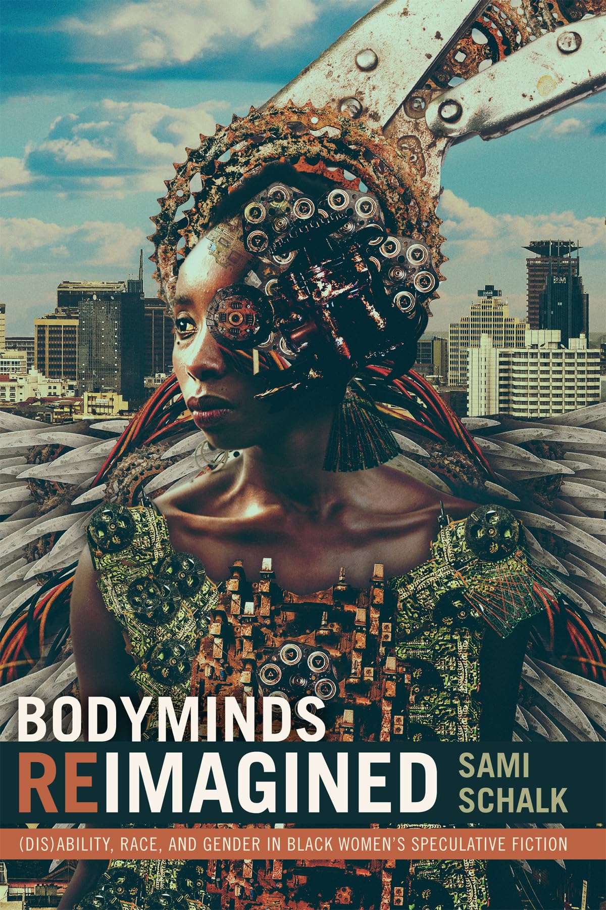 Bodyminds Reimagined: (Dis)ability, Race, and Gender in Black Women's Speculative Fiction,Used