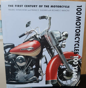 100 Motorcycles 100 Years: The First Century of the Motorcycle,Used