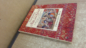 Gardening With Silk and Gold: A History of Gardens in Embroidery,Used
