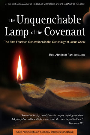 The Unquenchable Lamp Of The Covenant: The First Fourteen Generations In The Genealogy Of Jesus Christ (Book 3) (History Of Rede