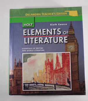 Holt Elements Literature, 6th Course: Essentials British World Literature, Annotated Teacher's Edition,Used