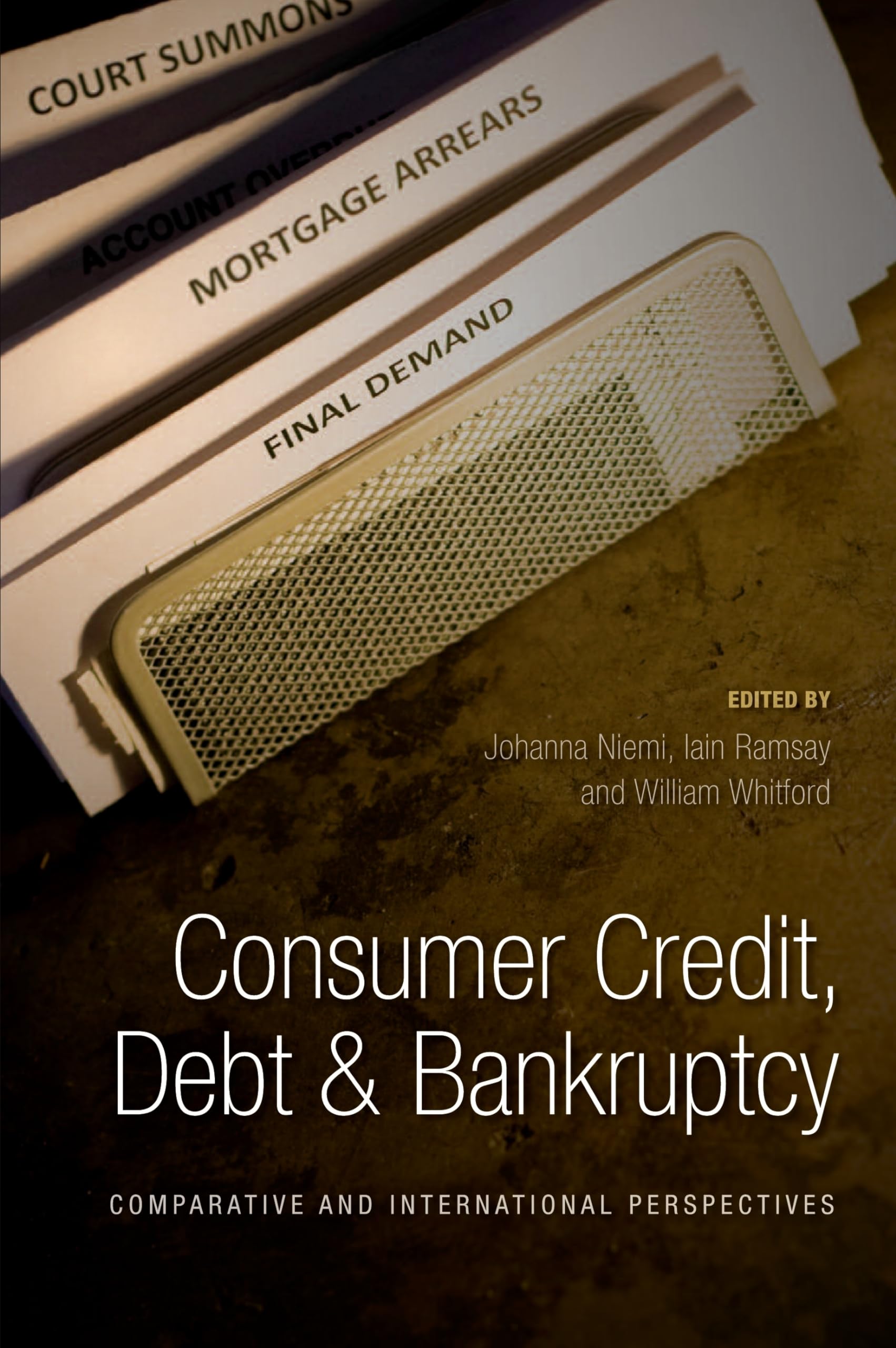 Consumer Credit, Debt and Bankruptcy: Comparative and International Perspectives,Used