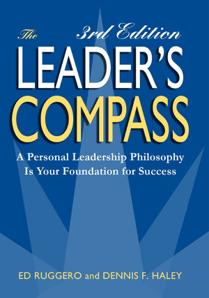 The Leader'S Compass, 3Rd Edition: A Personal Leadership Philosophy Is Your Foundation For Success,Used