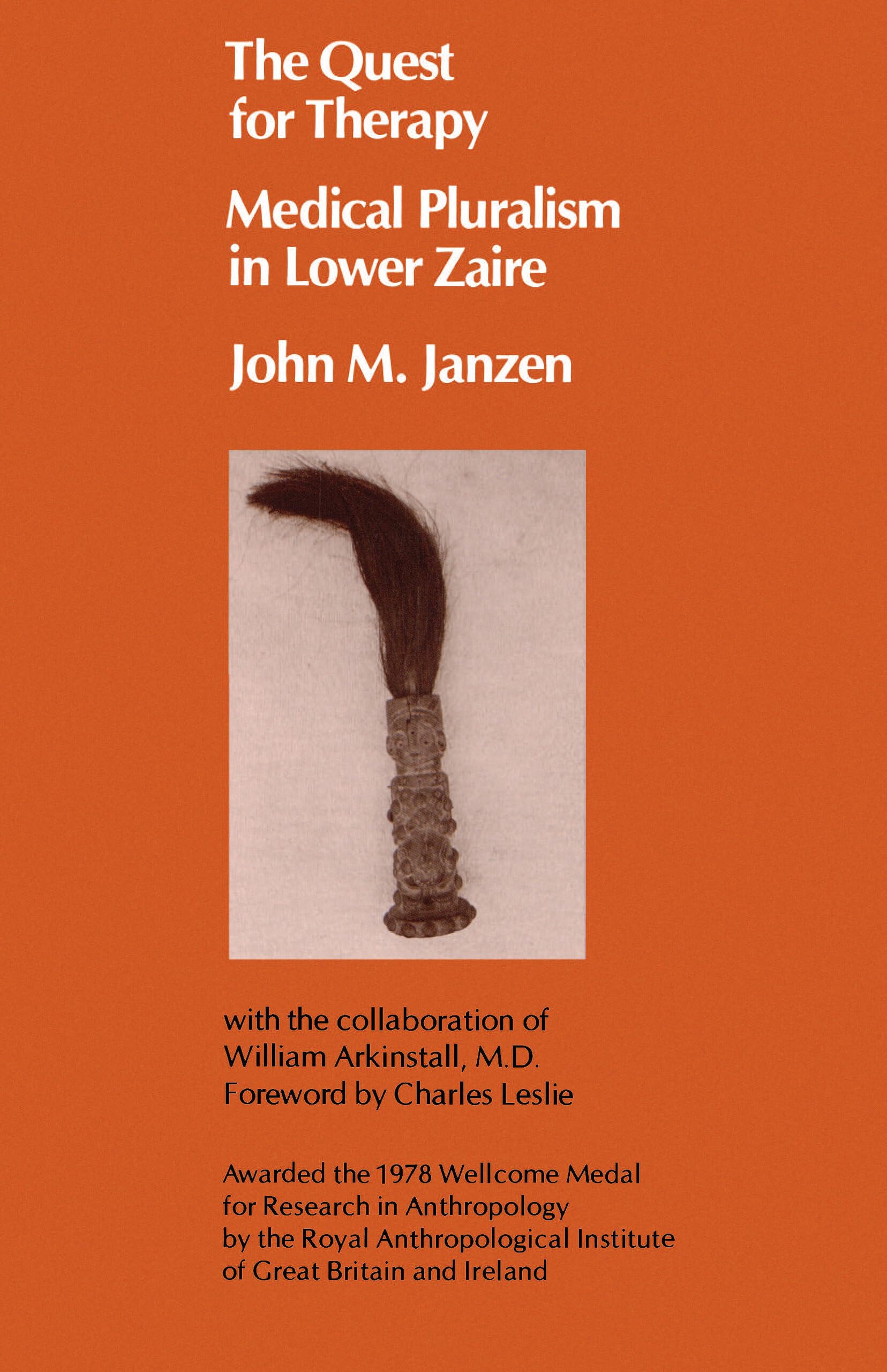 The Quest For Therapy: Medical Pluralism In Lower Zaire (Comparative Studies Of Health Systems And Medical Care) (Volume 1)-used