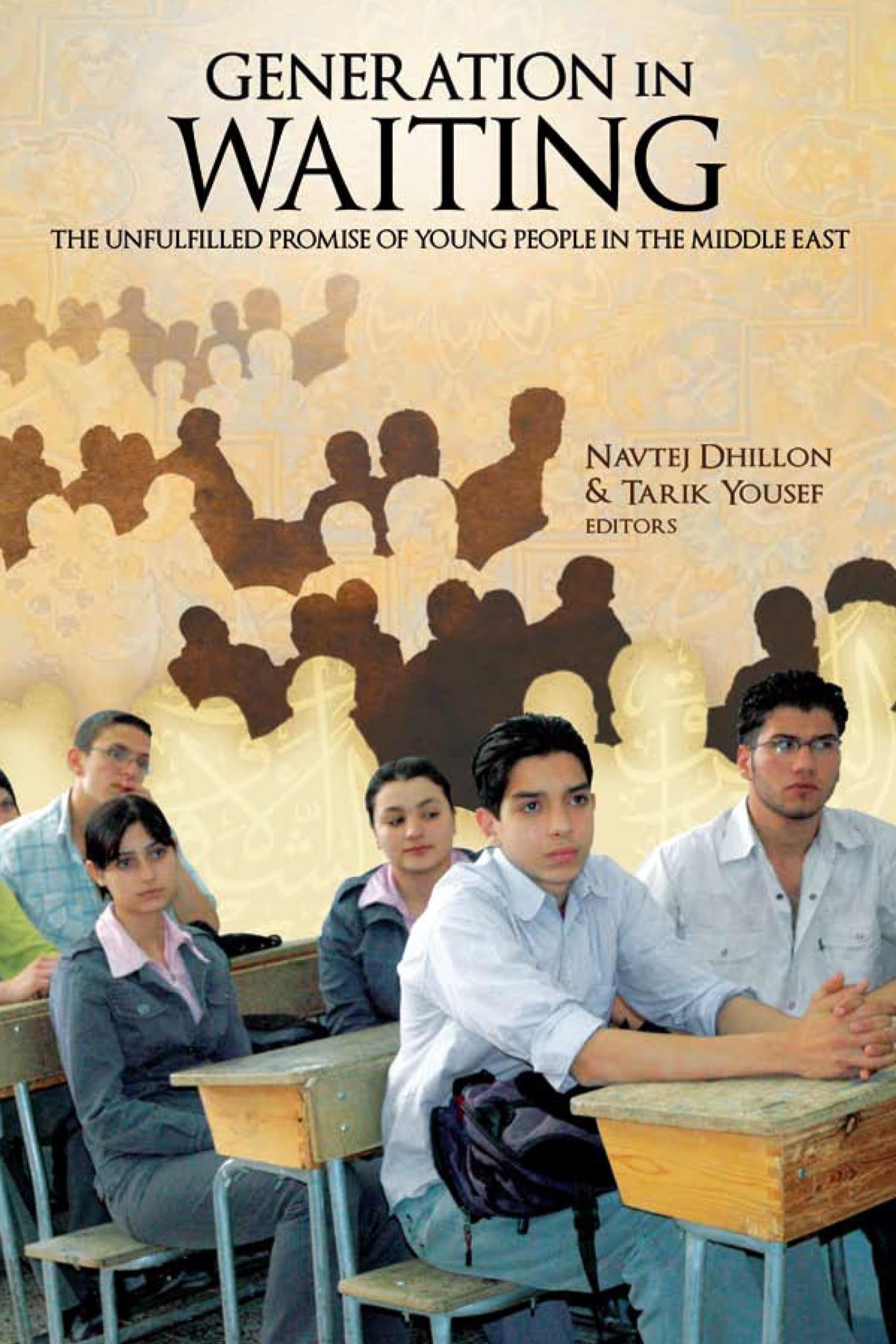 Generation in Waiting: The Unfulfilled Promise of Young People in the Middle East,Used