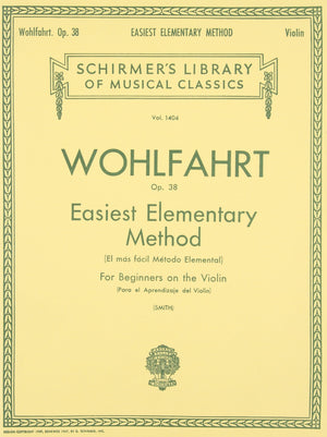 Easiest Elementary Method for Beginners, Op. 38: Schirmer Library of Classics Volume 1404 Violin Method,New