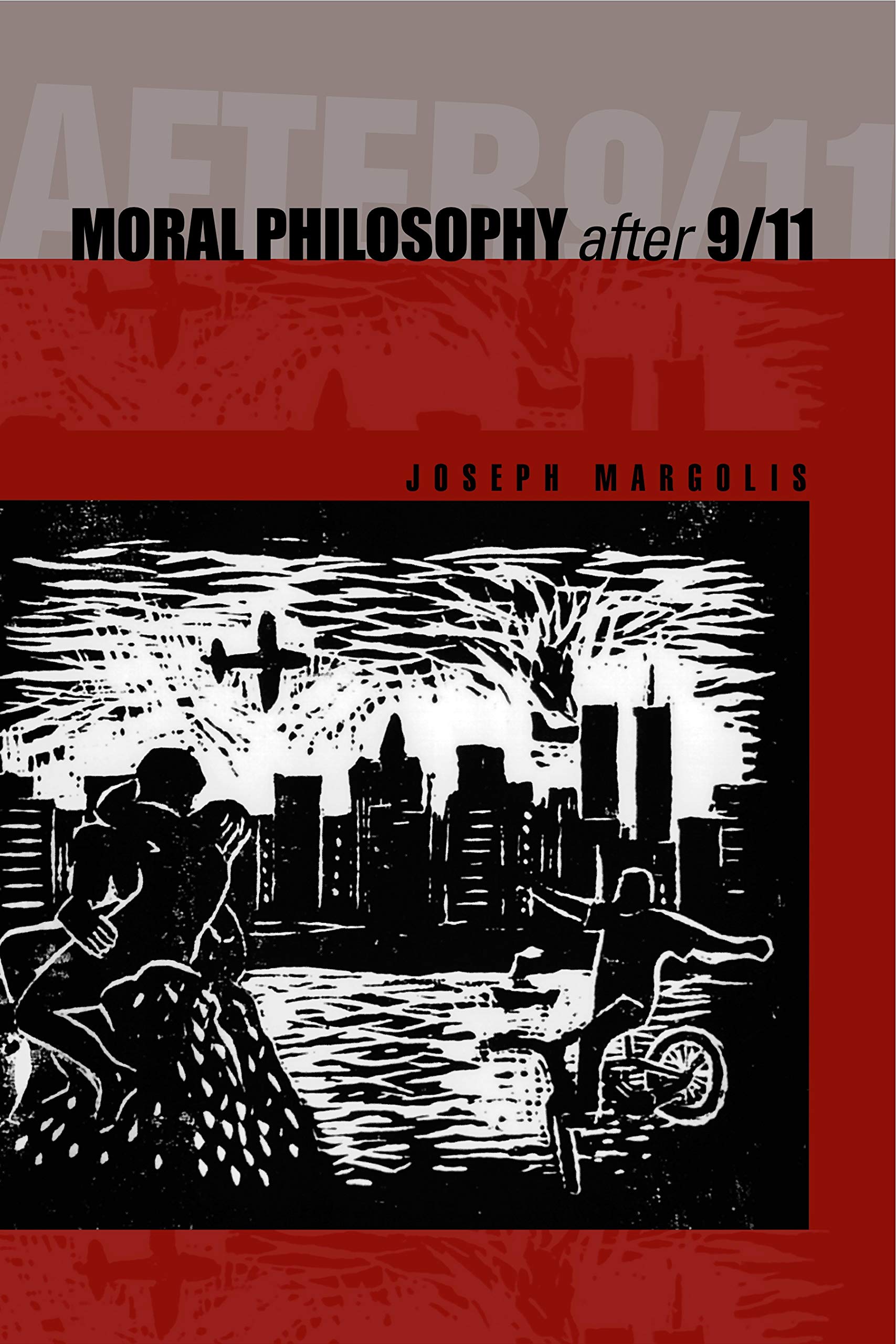 Moral Philosophy After 9/11,Used