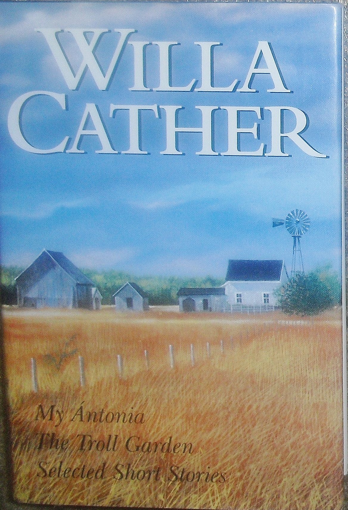 My Antonia : The Troll Garden : Selected Short Stories,Used