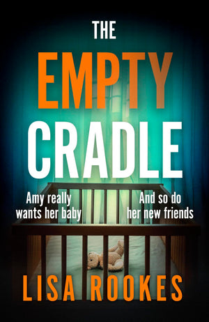 The Empty Cradle: A Completely Gripping And Chilling Suspense Novel, Perfect For Fans Of RosemaryS Baby