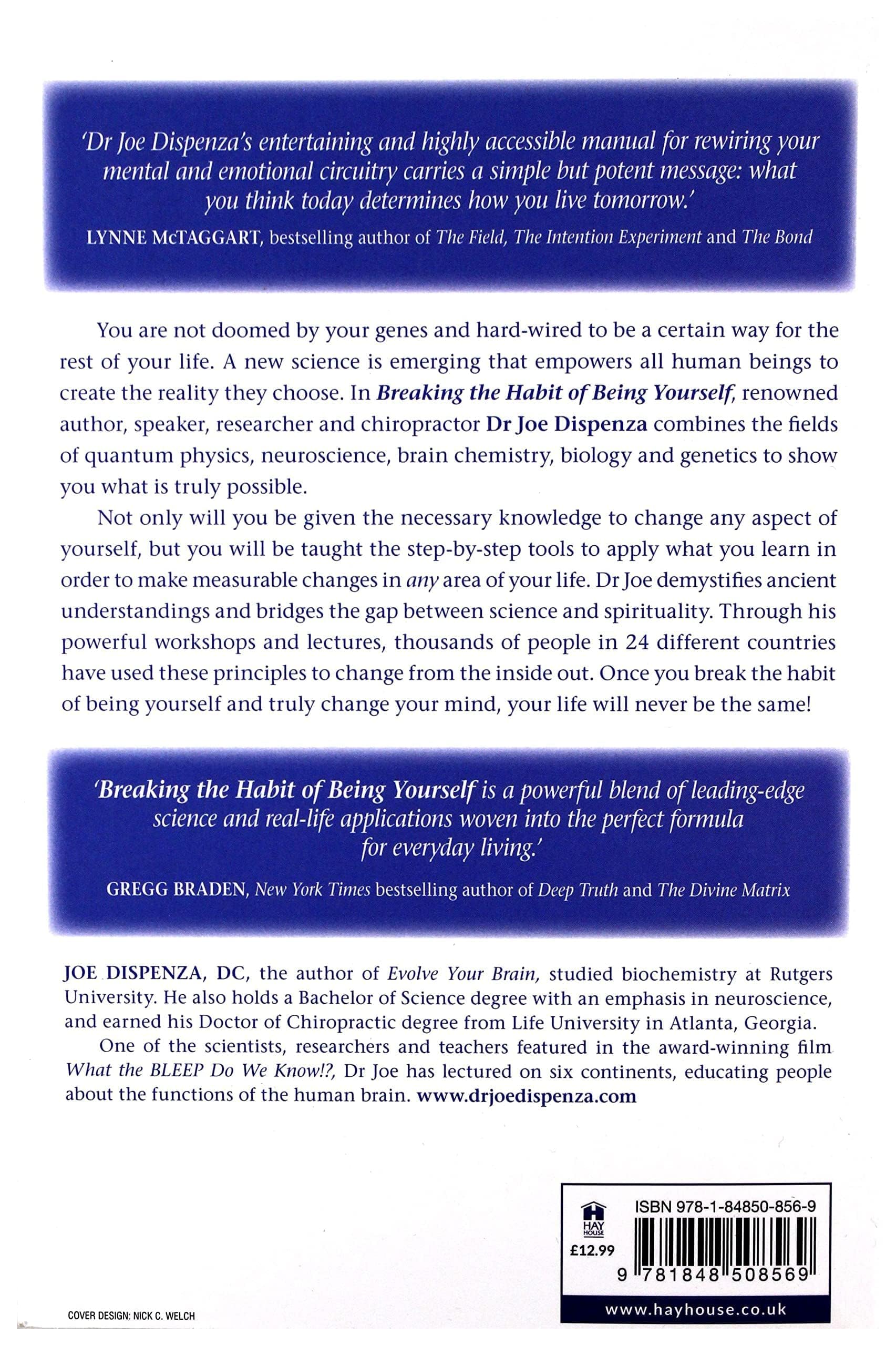 Breaking the Habit of Being Yourself: How to Lose Your Mind and Create a New One,Used