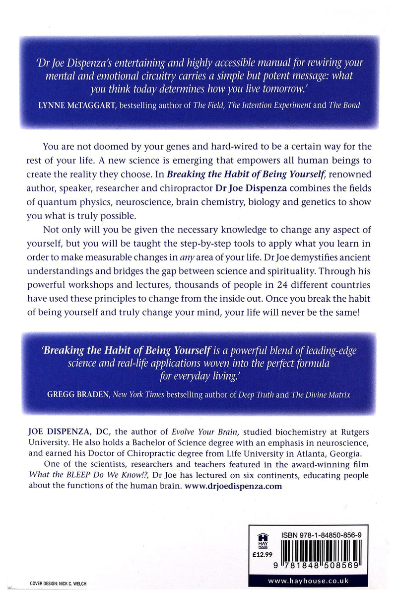 Breaking the Habit of Being Yourself: How to Lose Your Mind and Create a New One,Used