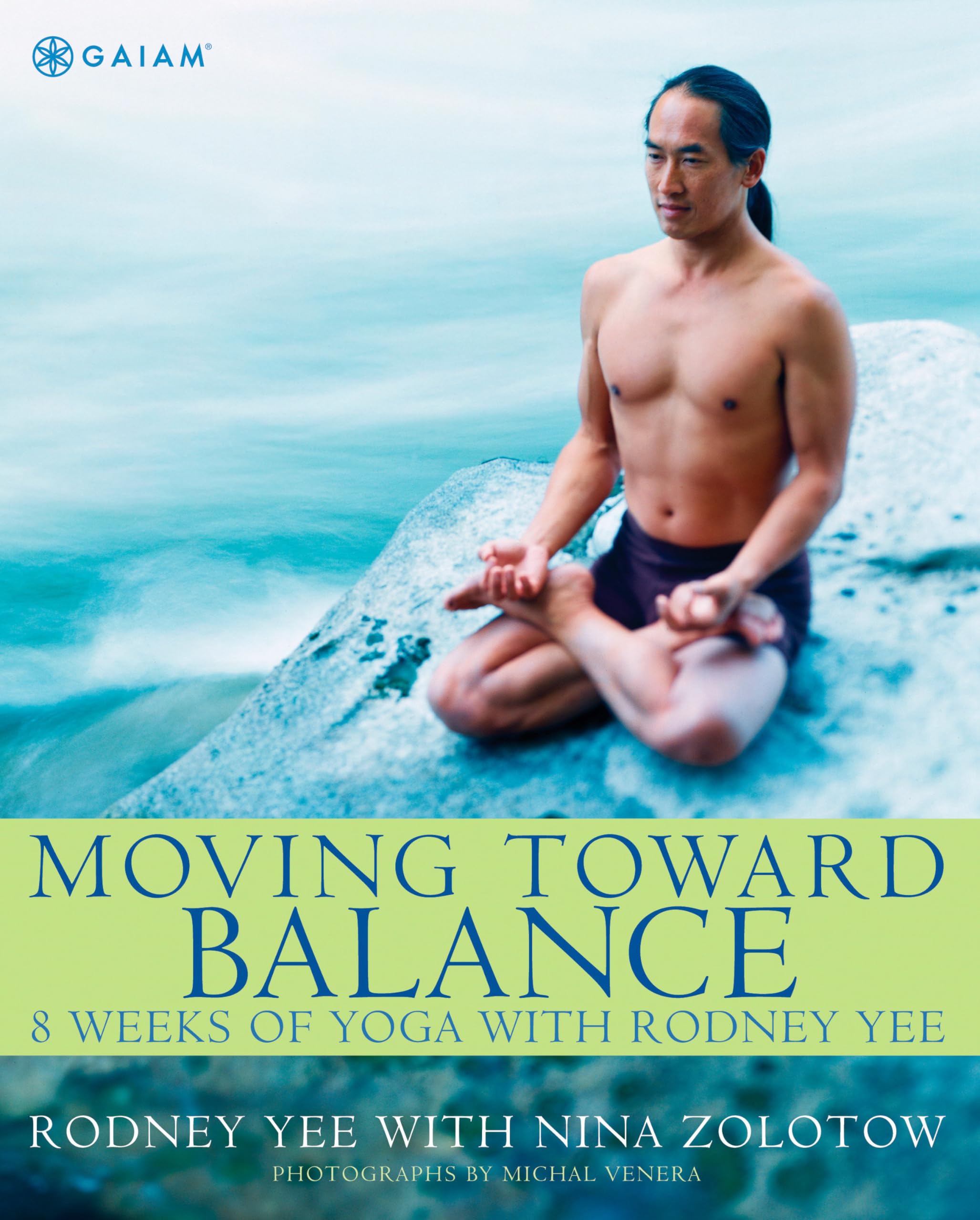 Moving Toward Balance: 8 Weeks Of Yoga With Rodney Yee,Used