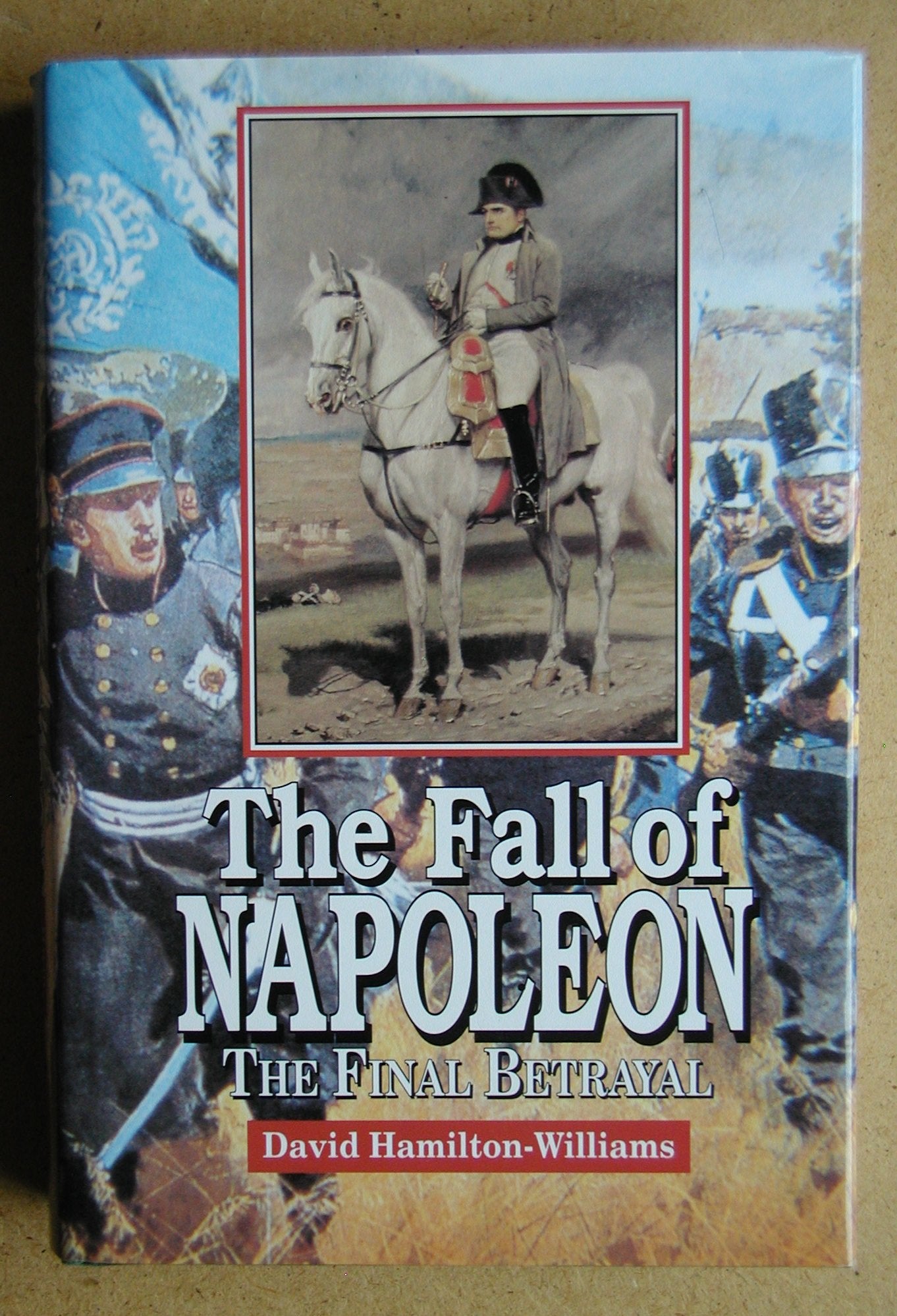 The Fall of Napoleon: The Final Betrayal,Used