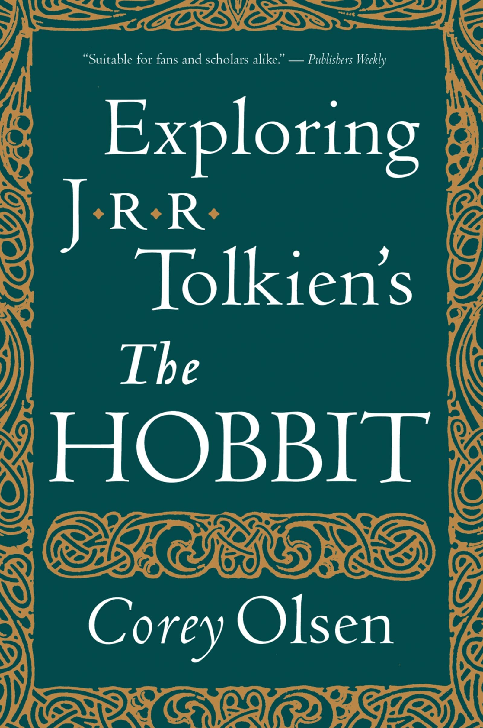 Exploring J.r.r. Tolkien s  the Hobbit
