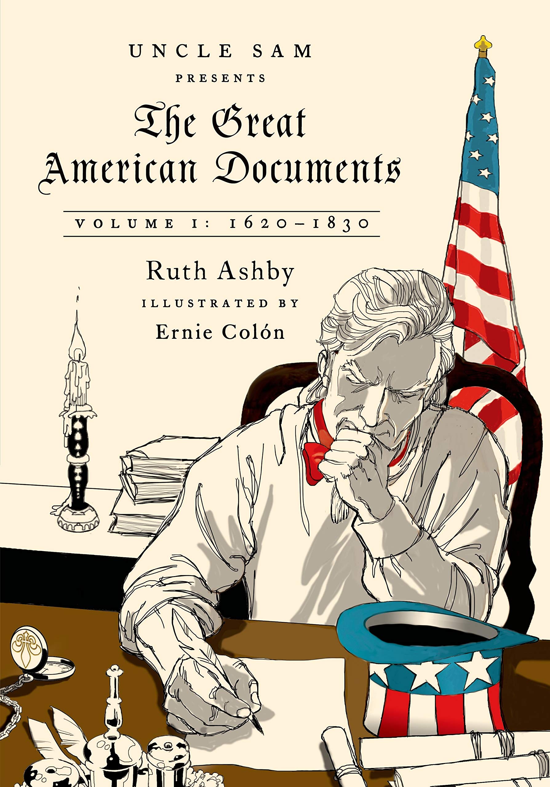 The Great American Documents: Volume I: 16201830 (The Great American Documents, 1)